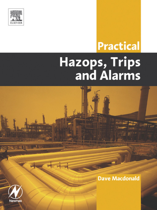 Title details for Practical Hazops, Trips and Alarms by David Macdonald - Available